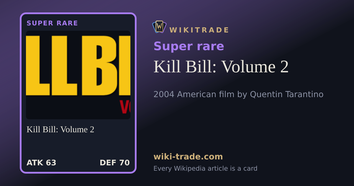 Kill Bill: Volume 2 — Super rare card