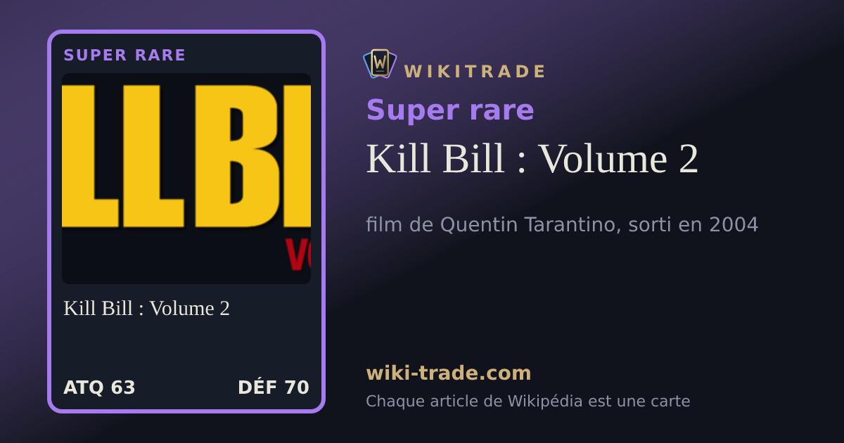 Kill Bill : Volume 2 — carte Super rare