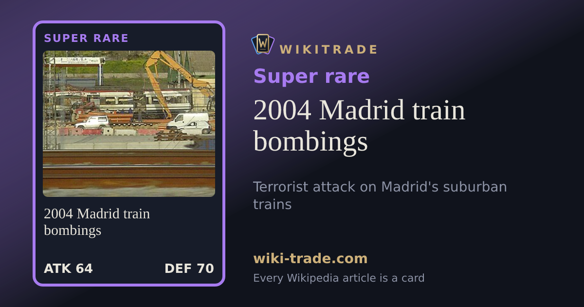 2004 Madrid train bombings — Super rare card