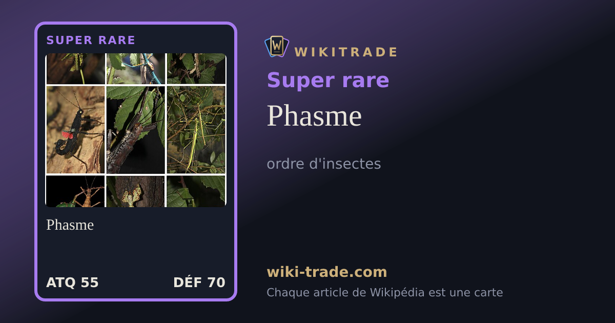 Phasme — carte Super rare