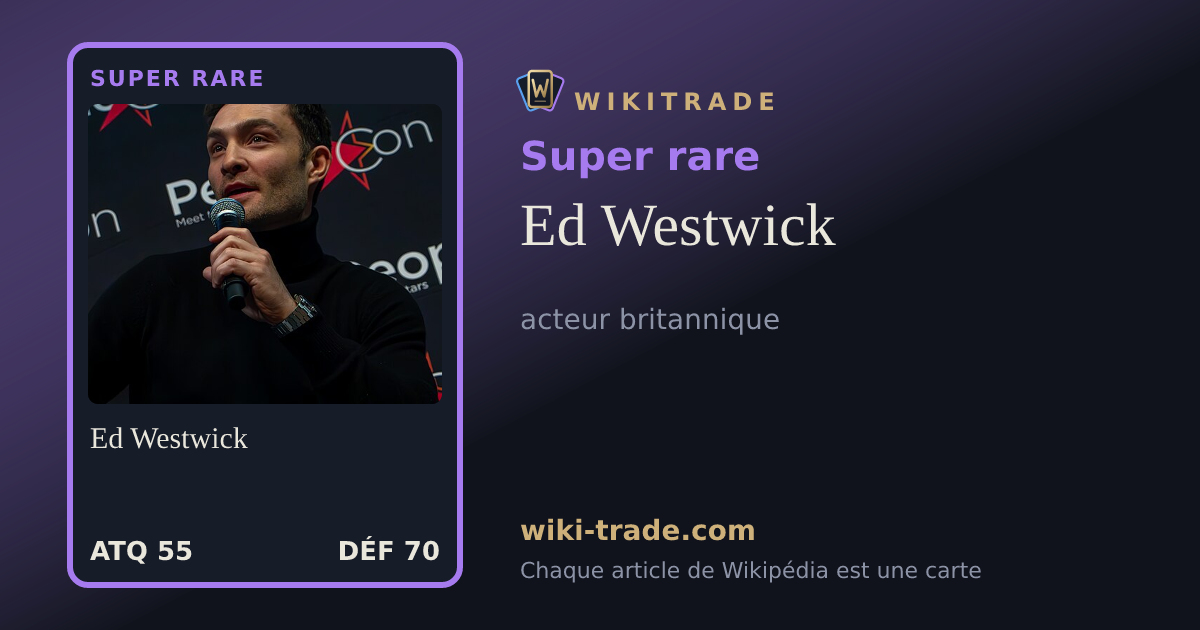 Ed Westwick — carte Super rare