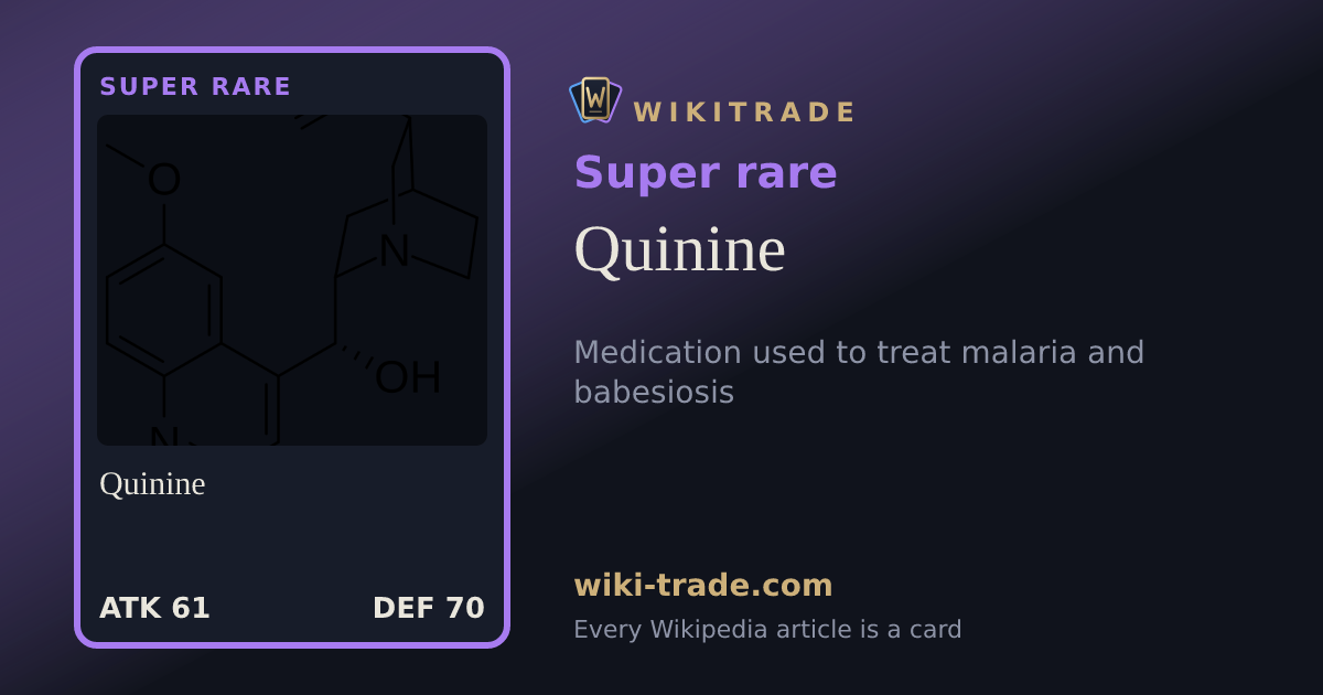 Quinine — Super rare card