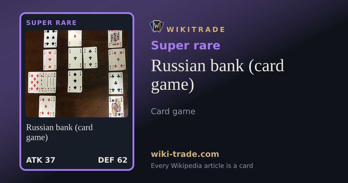 Russian bank (card game) — Super rare card