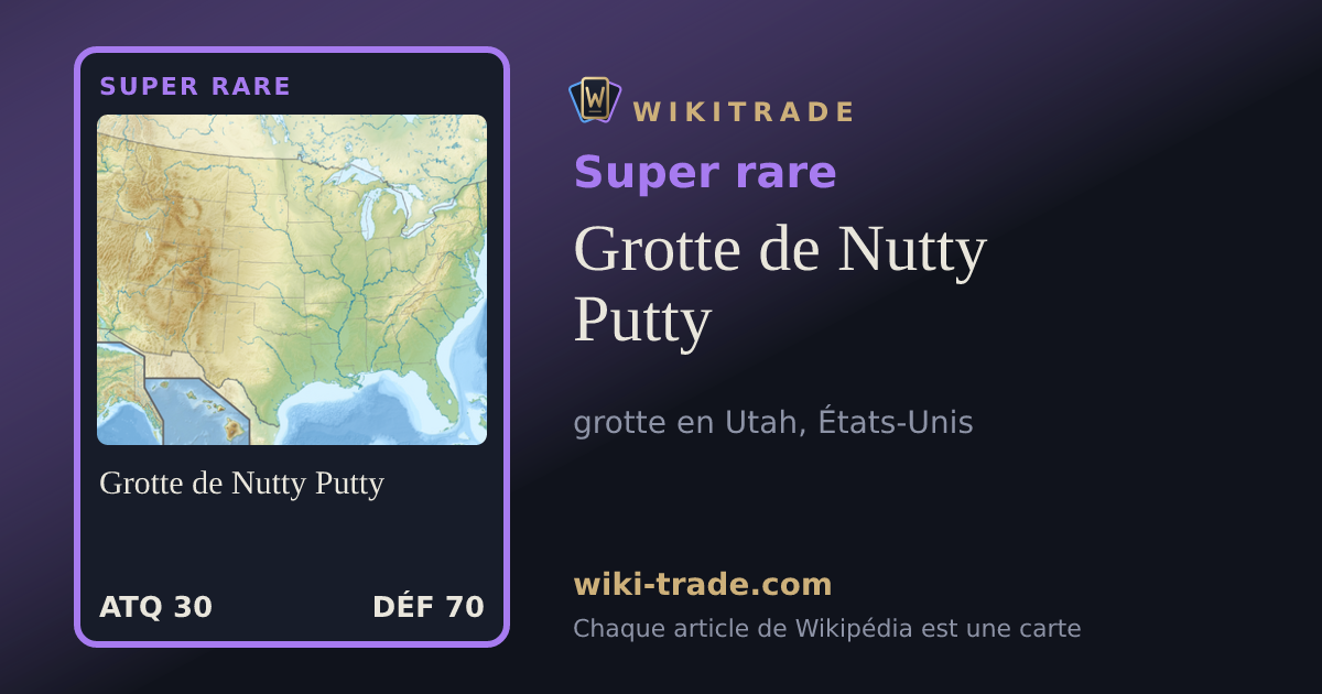 Grotte de Nutty Putty — carte Super rare