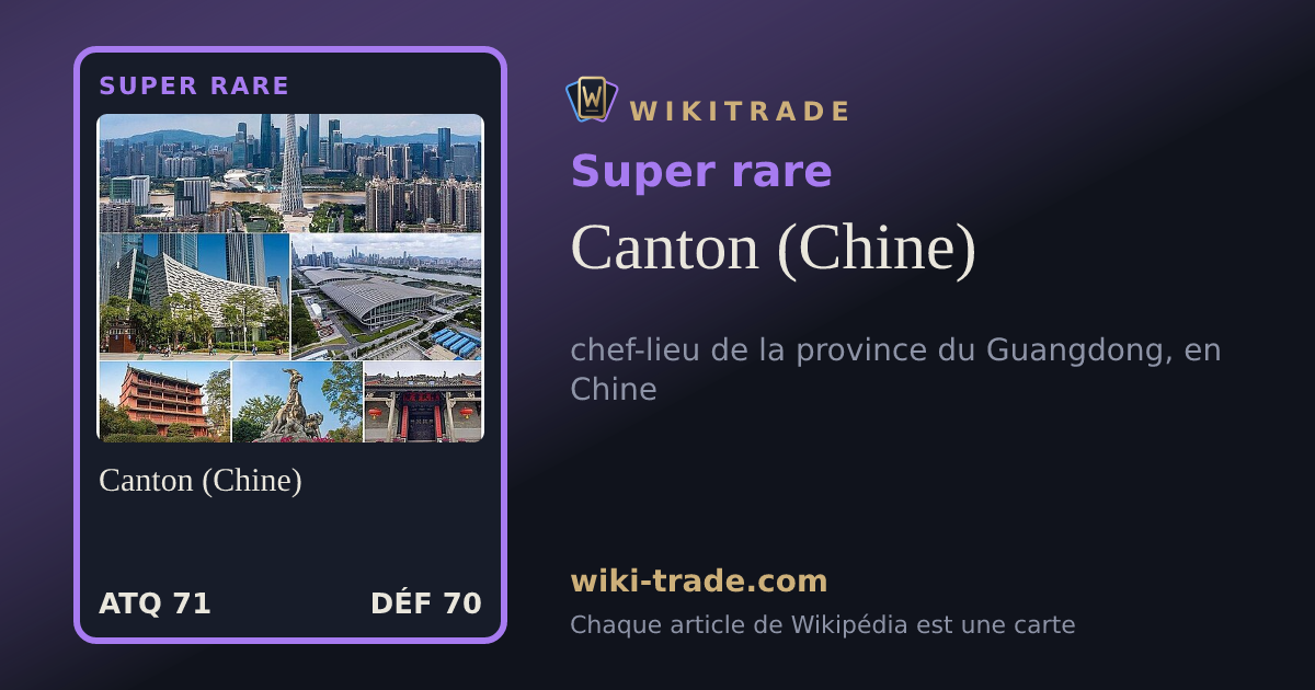 Canton (Chine) — carte Super rare