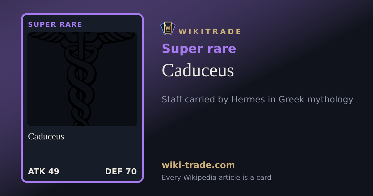 Caduceus — Super rare card