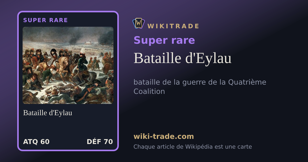 Bataille d'Eylau — carte Super rare