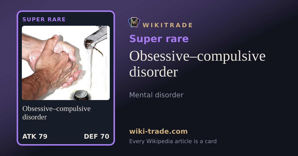 Obsessive–compulsive disorder — Super rare card
