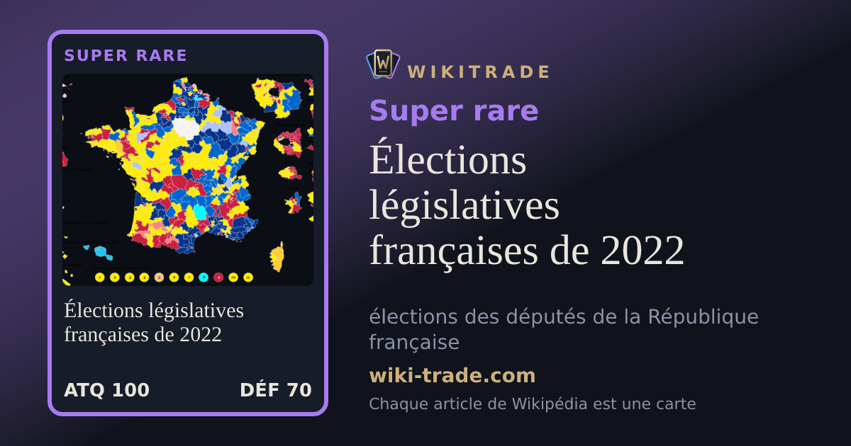 Élections législatives françaises de 2022 — carte Super rare