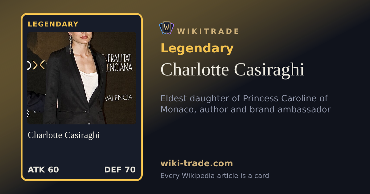 Charlotte Casiraghi — Legendary card