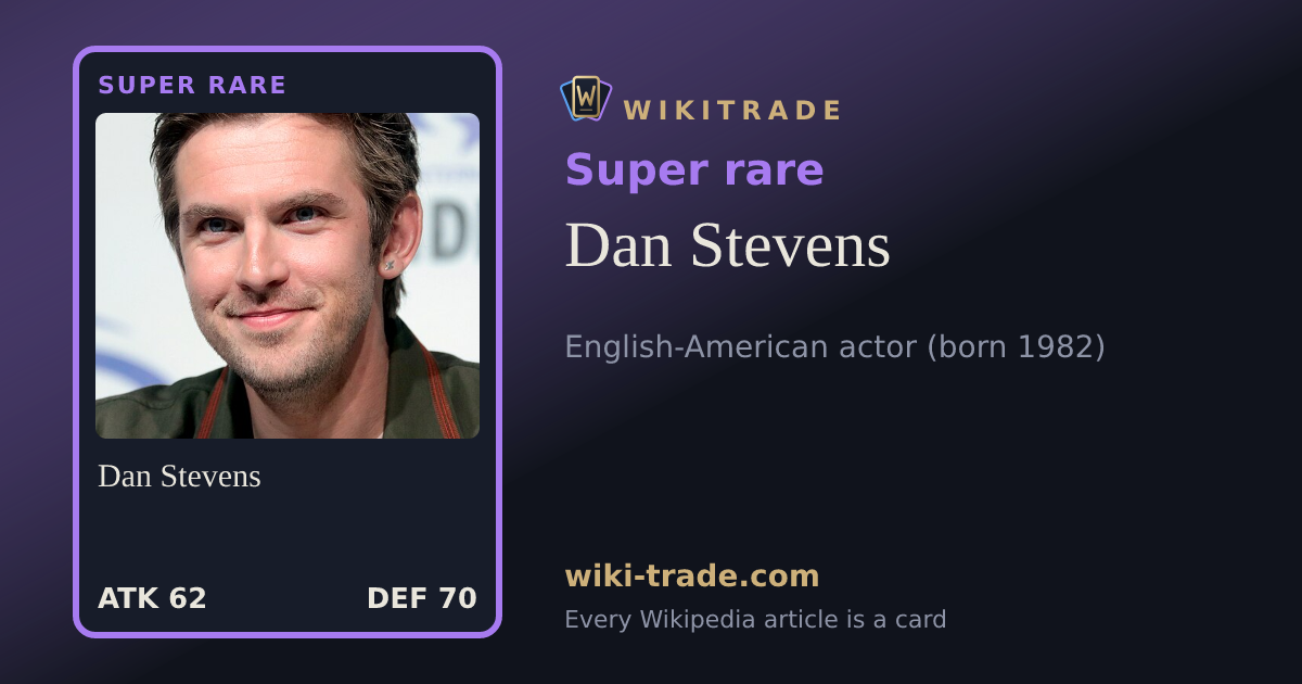 Dan Stevens — Super rare card