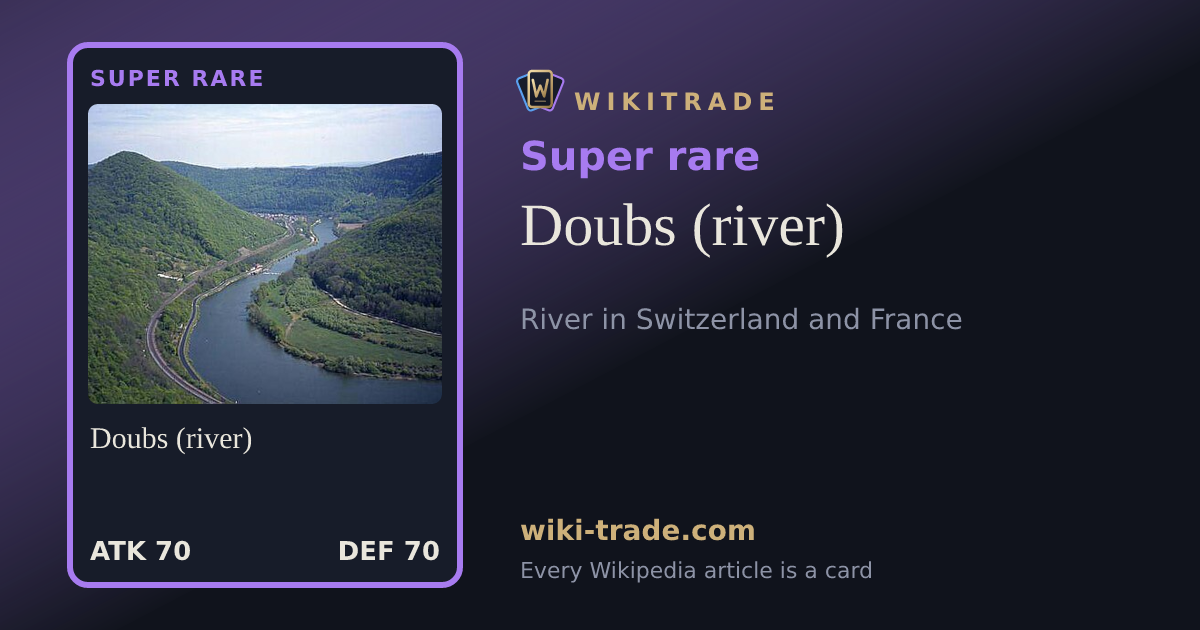 Doubs (river) — Super rare card