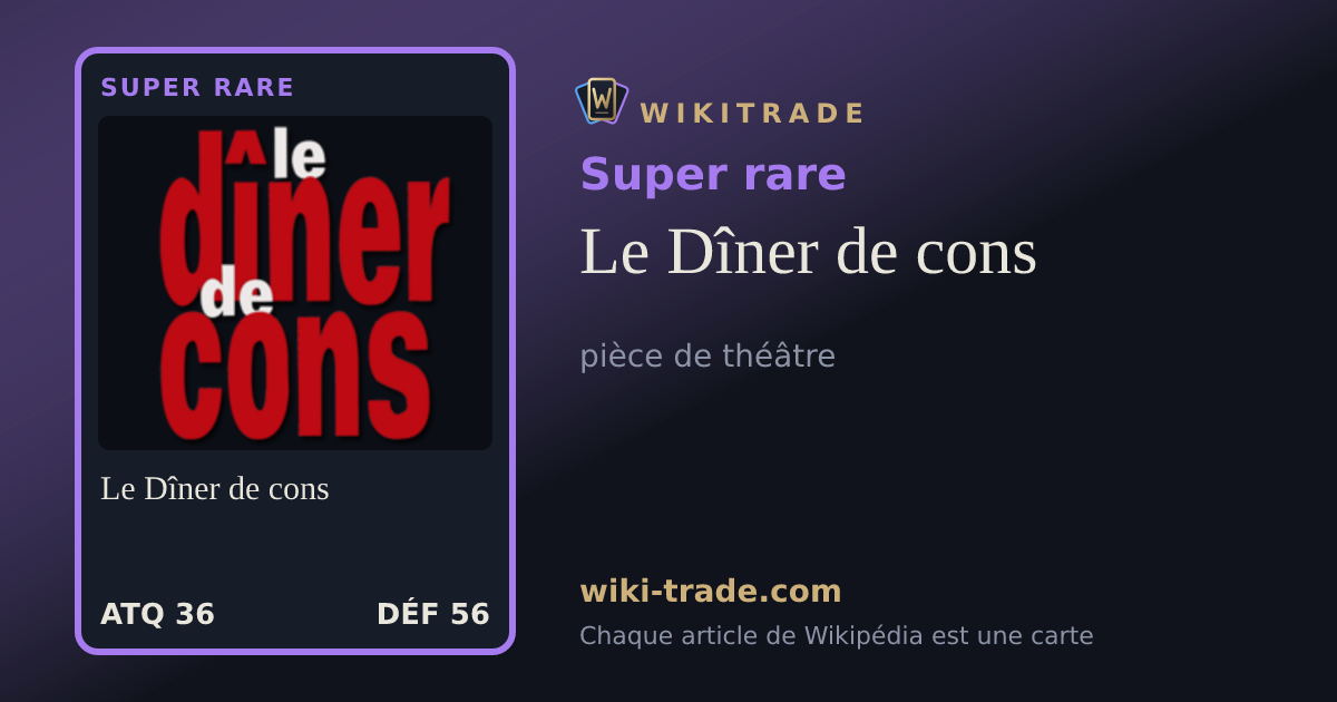 Le Dîner de cons — carte Super rare