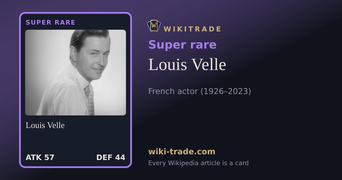 Louis Velle — Super rare card
