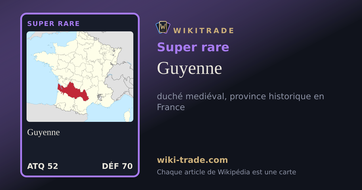 Guyenne — carte Super rare