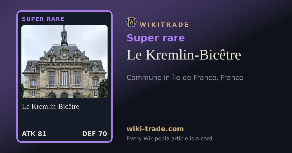 Le Kremlin-Bicêtre — Super rare card