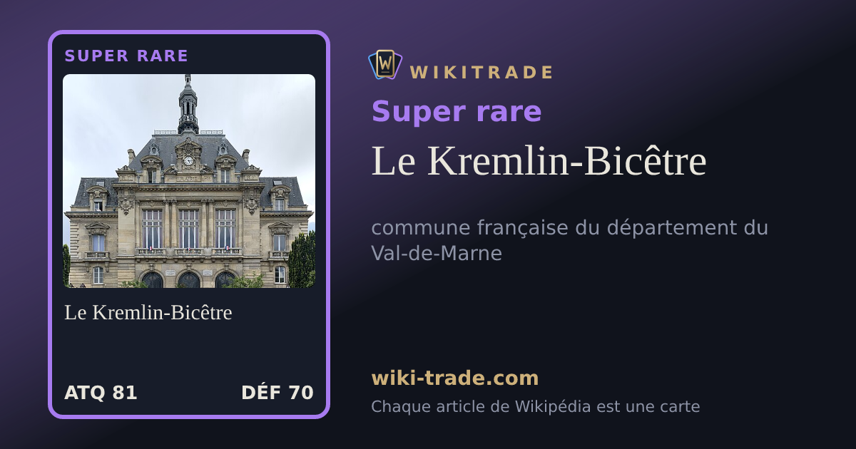 Le Kremlin-Bicêtre — carte Super rare