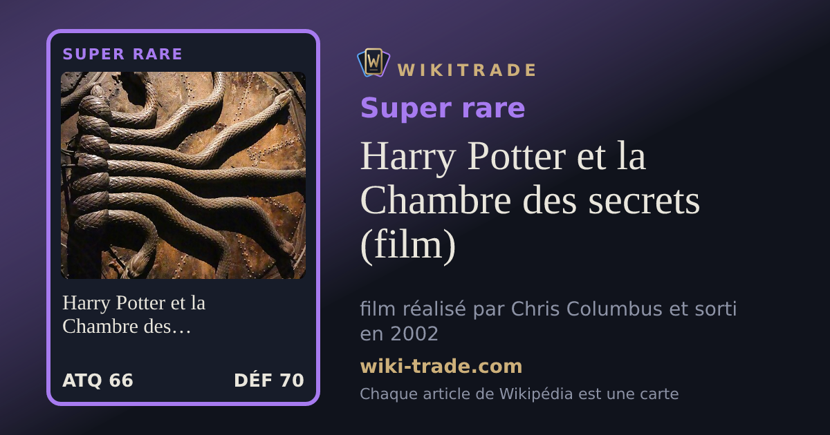 Harry Potter et la Chambre des secrets (film) — carte Super rare