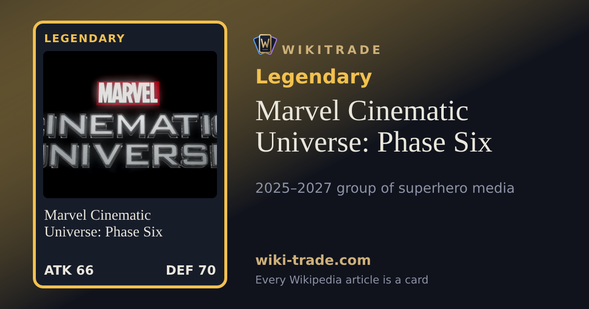 Marvel Cinematic Universe: Phase Six — Legendary card