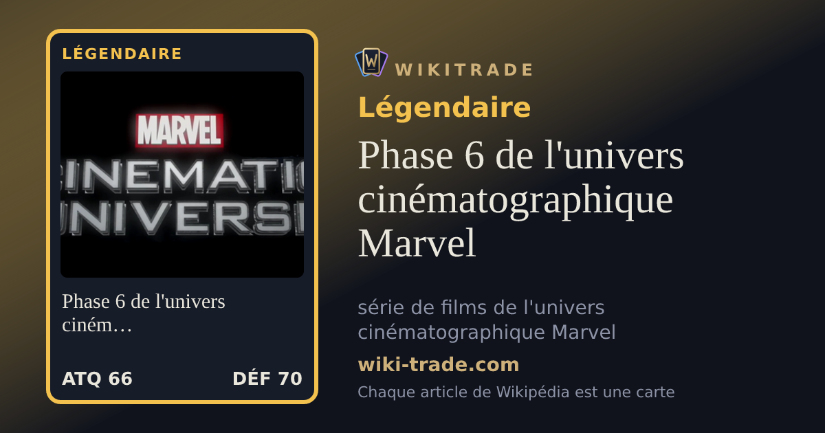 Phase 6 de l'univers cinématographique Marvel — carte Légendaire