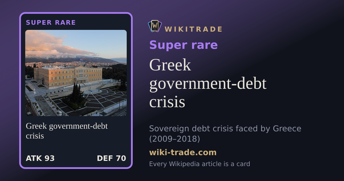 Greek government-debt crisis — Super rare card