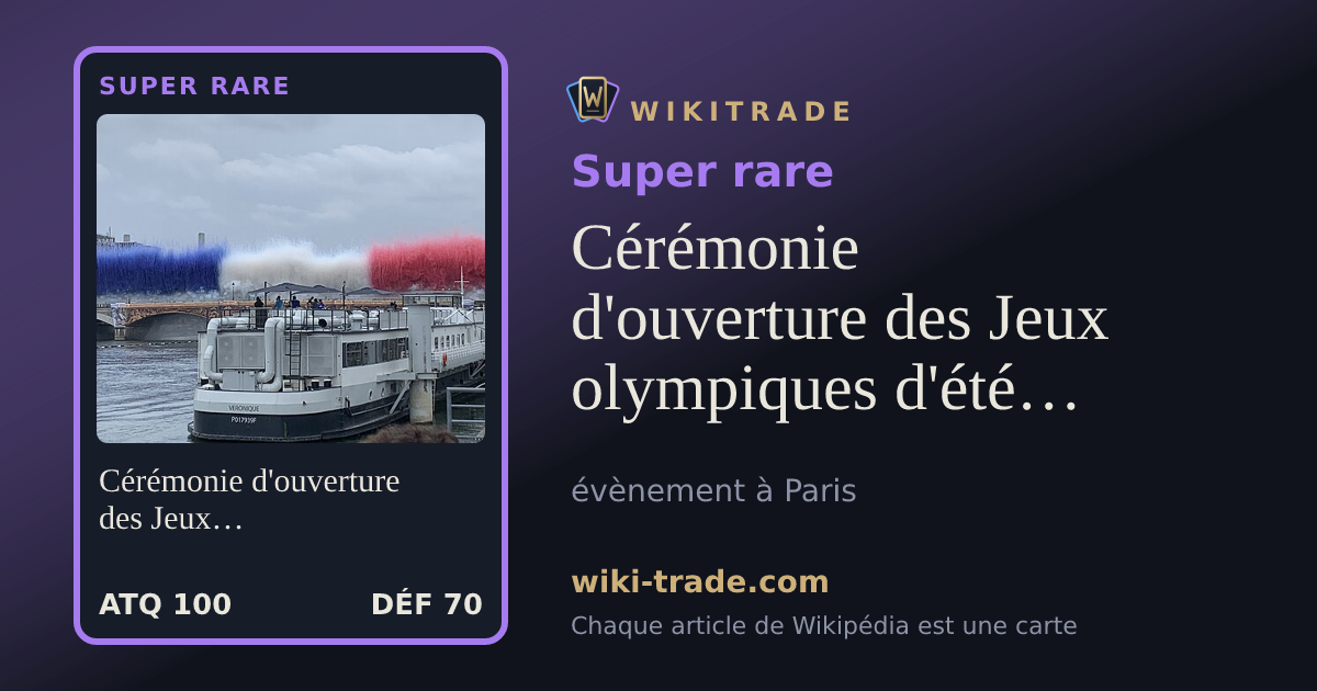 Cérémonie d'ouverture des Jeux olympiques d'été de 2024 — carte Super rare