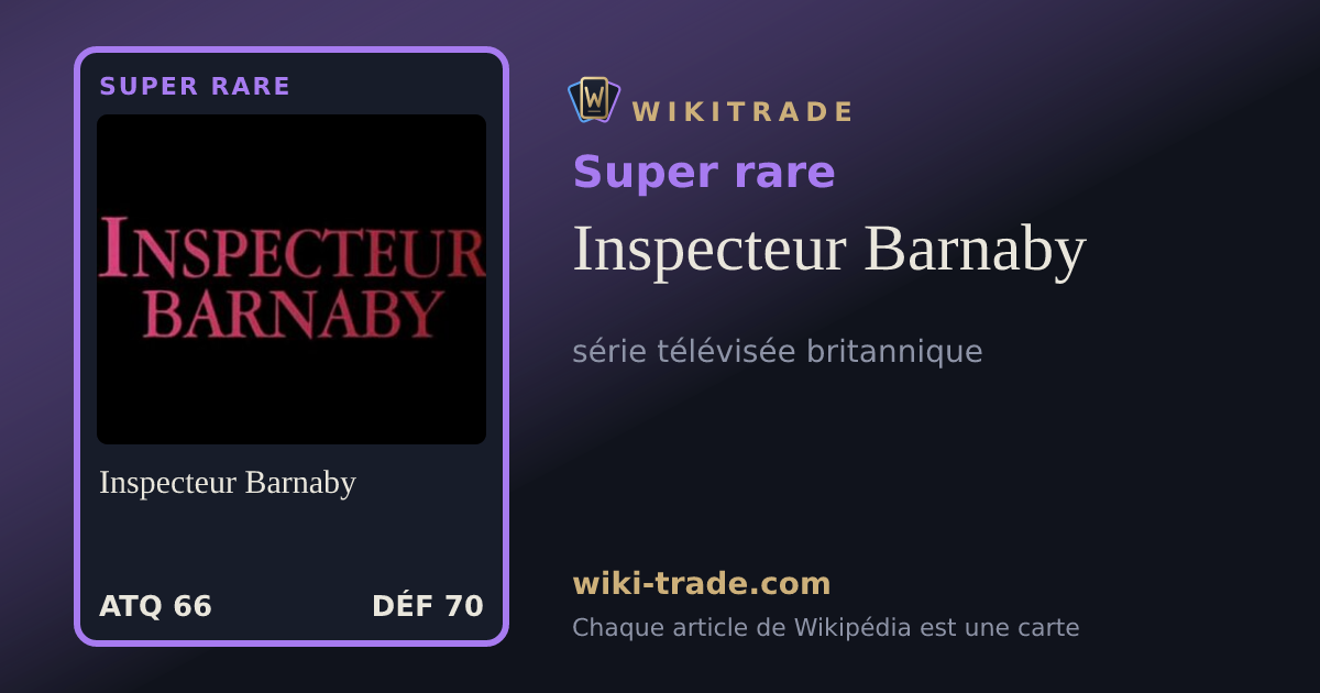 Inspecteur Barnaby — carte Super rare