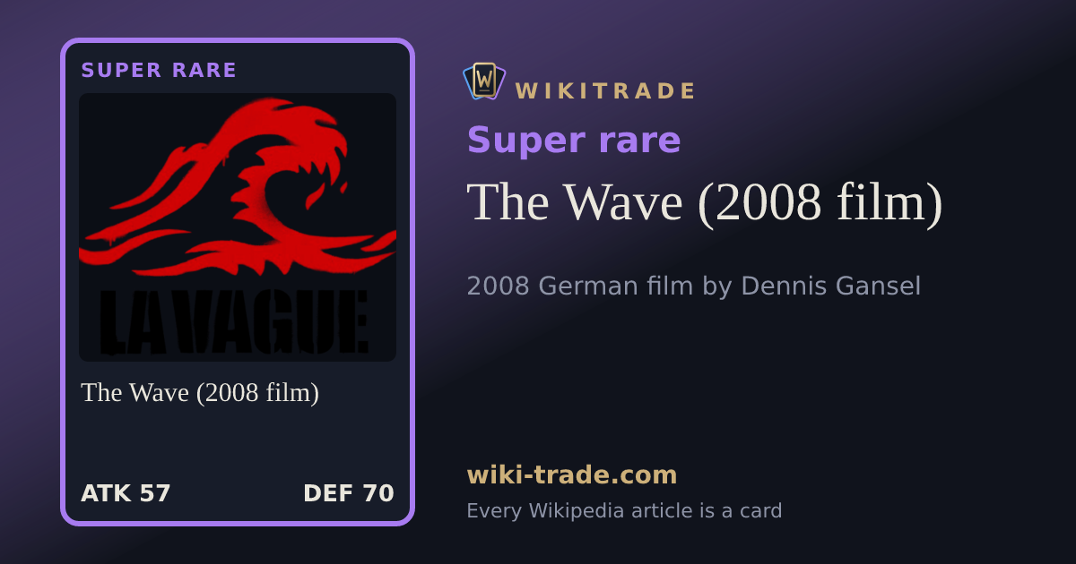 The Wave (2008 film) — Super rare card