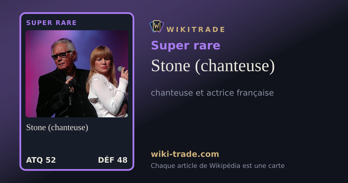 Stone (chanteuse) — carte Super rare