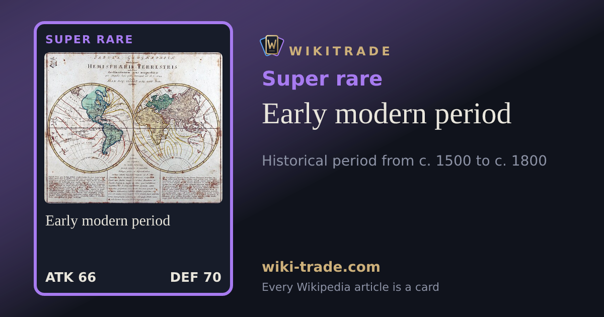 Early modern period — Super rare card
