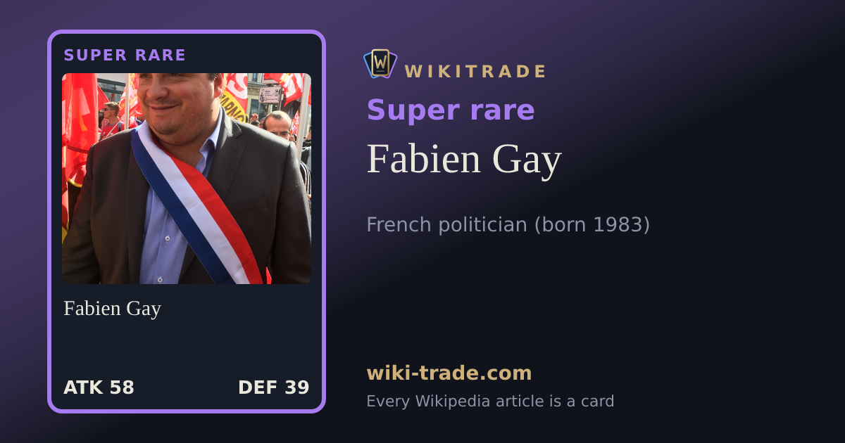Fabien Gay — Super rare card