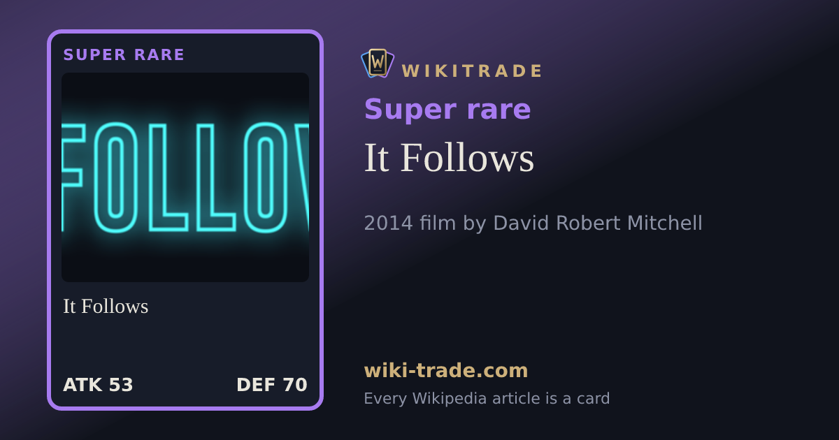 It Follows — Super rare card