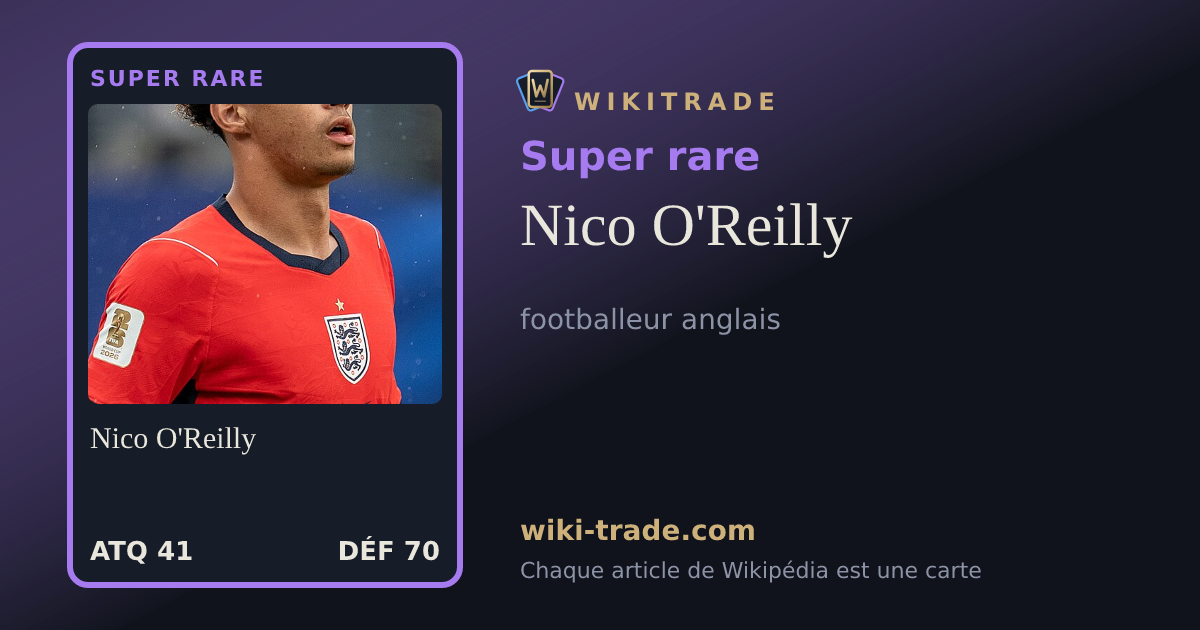 Nico O'Reilly — carte Super rare