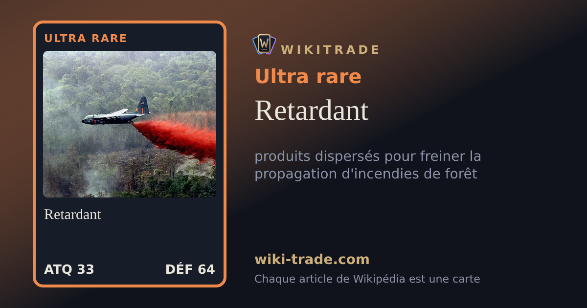 Retardant — carte Ultra rare