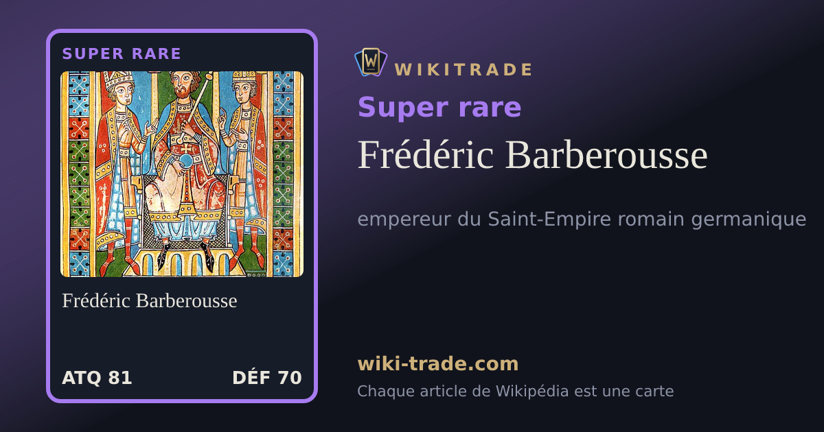 Frédéric Barberousse — carte Super rare