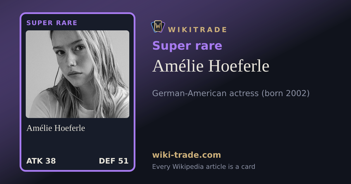 Amélie Hoeferle — Super rare card