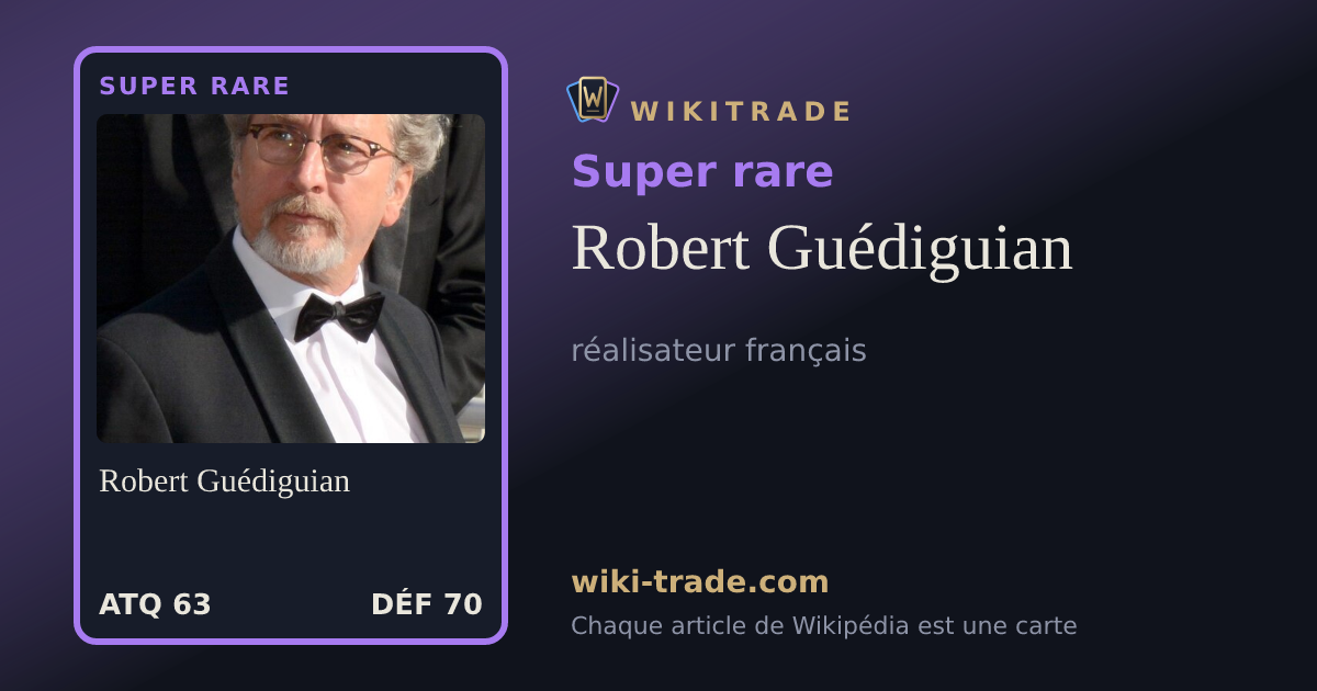 Robert Guédiguian — carte Super rare