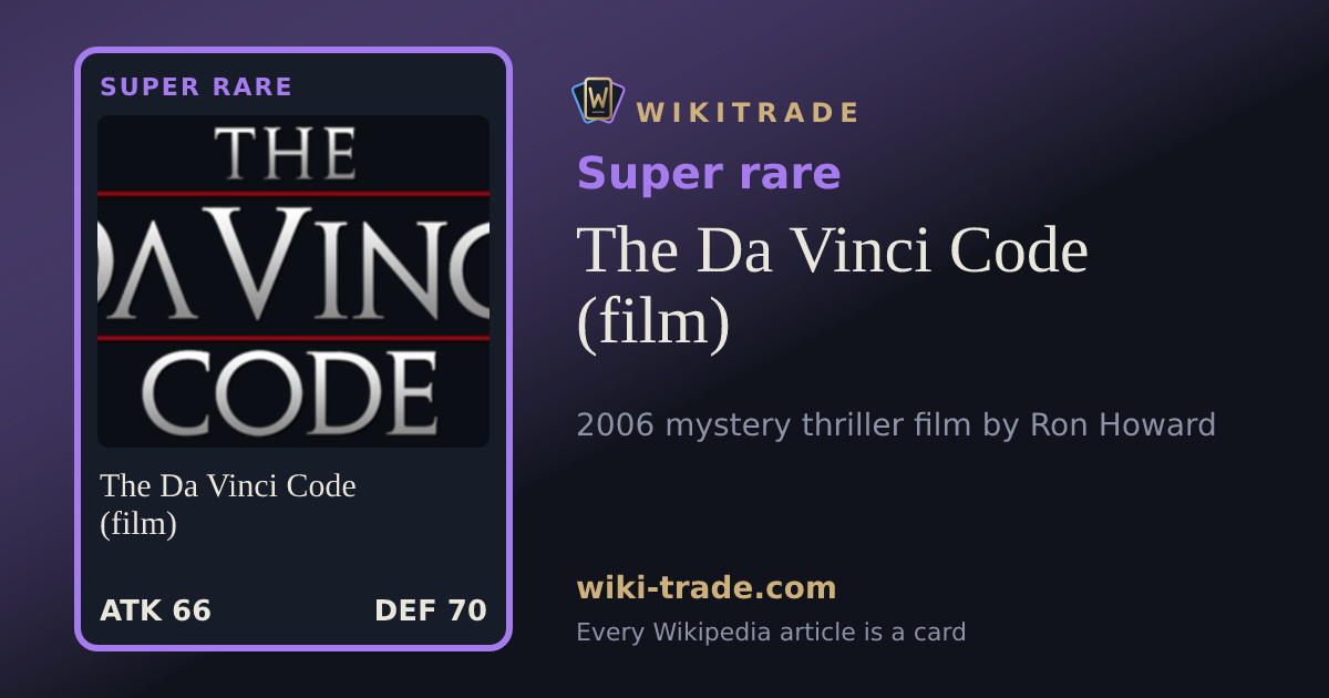 The Da Vinci Code (film) — Super rare card