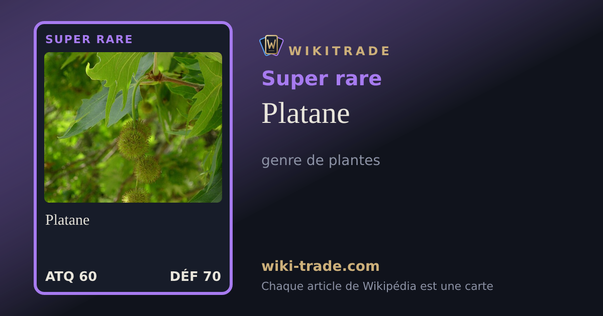 Platane — carte Super rare