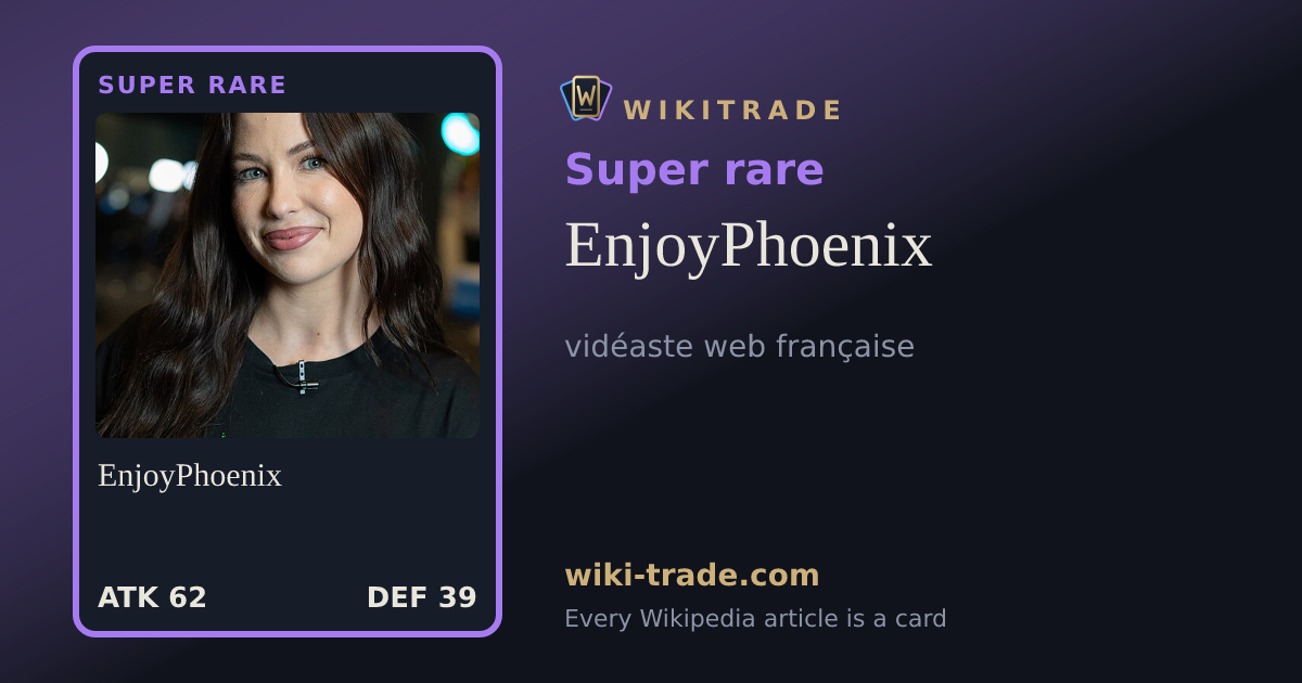EnjoyPhoenix — Super rare card