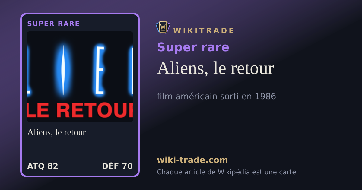 Aliens, le retour — carte Super rare