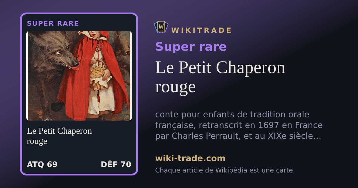 Le Petit Chaperon rouge — carte Super rare