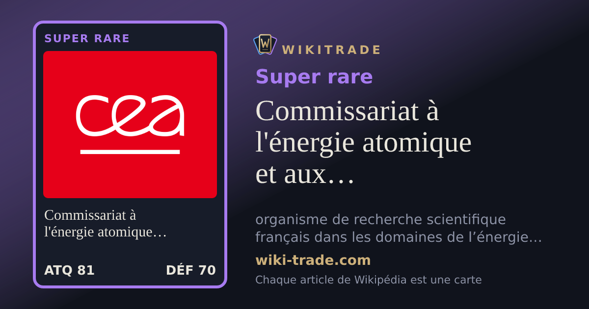 Commissariat à l'énergie atomique et aux énergies alternatives — carte Super rare