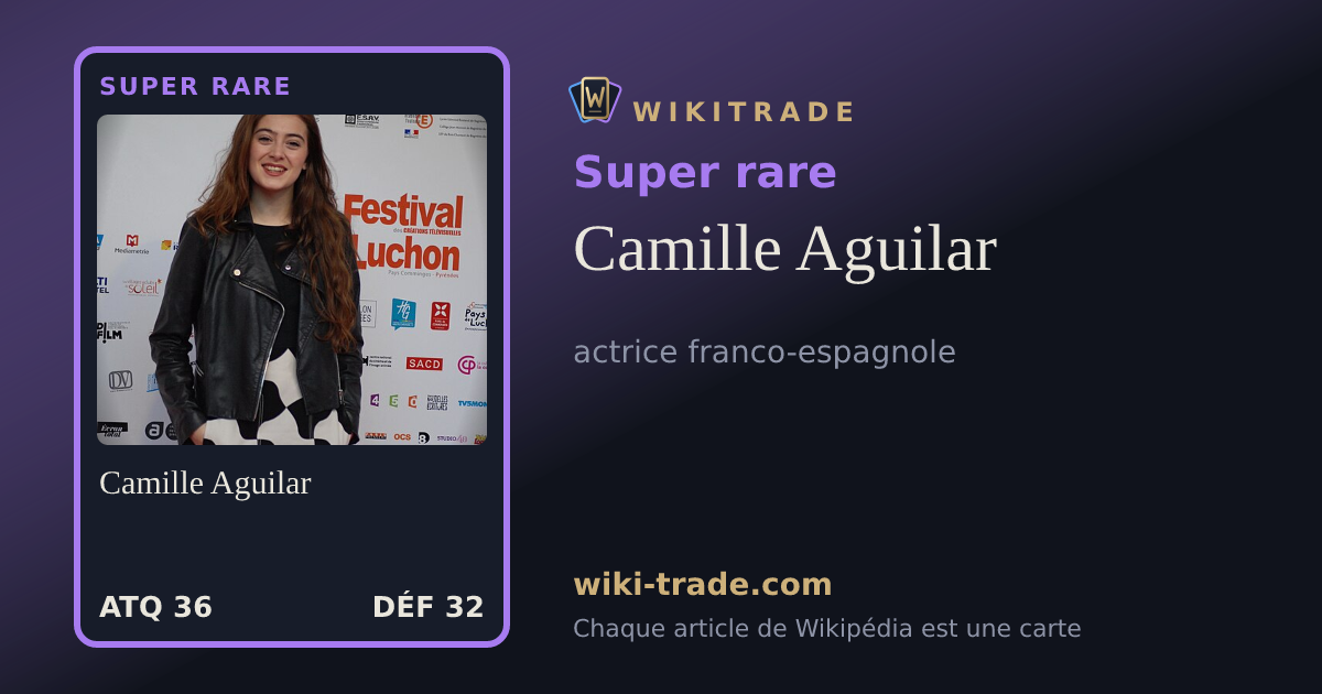 Camille Aguilar — carte Super rare
