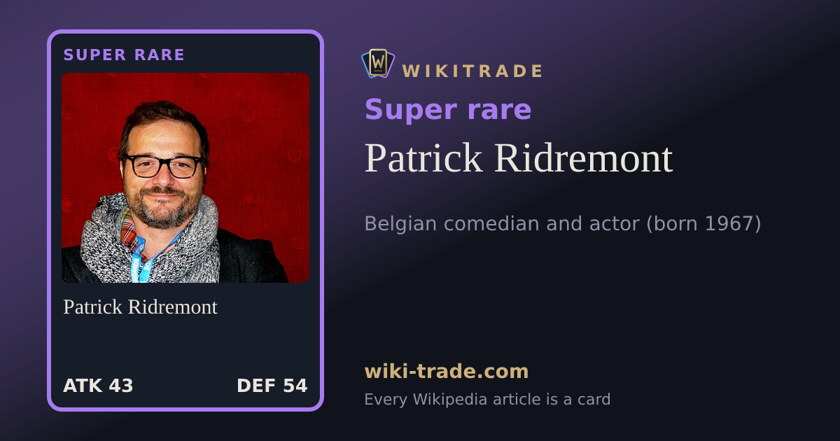 Patrick Ridremont — Super rare card