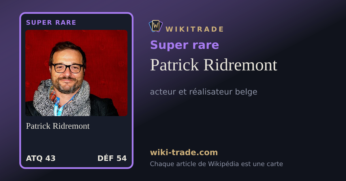 Patrick Ridremont — carte Super rare