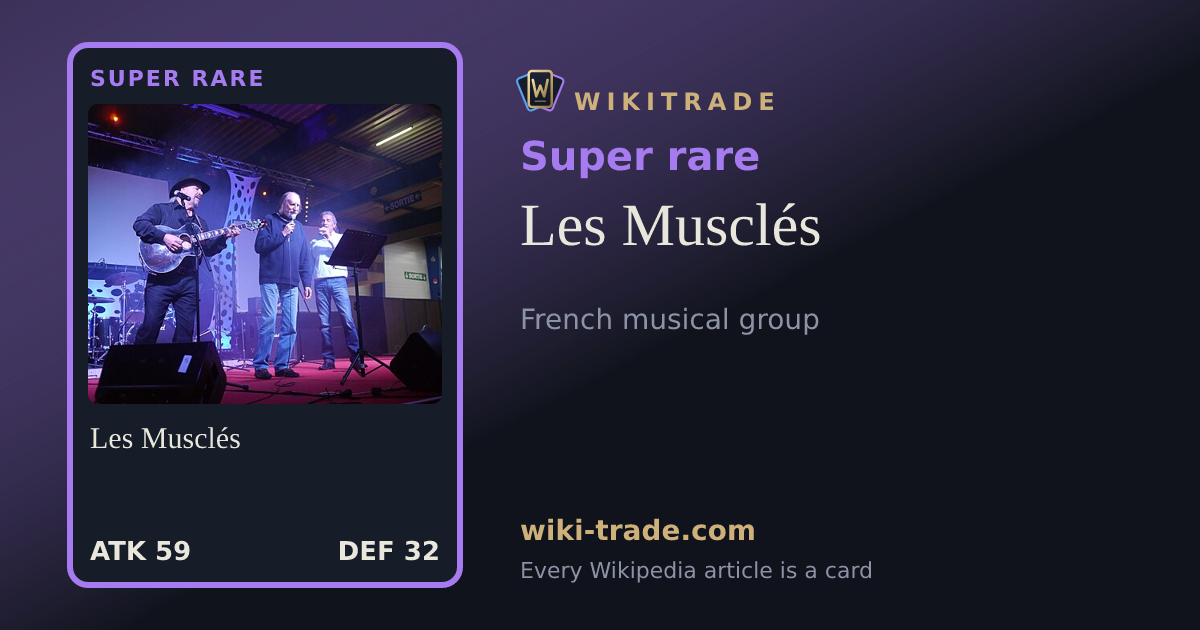 Les Musclés — Super rare card