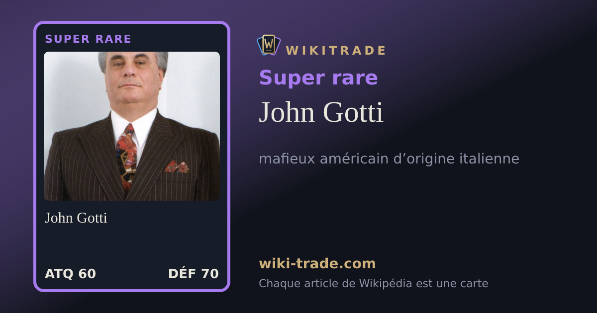 John Gotti — carte Super rare