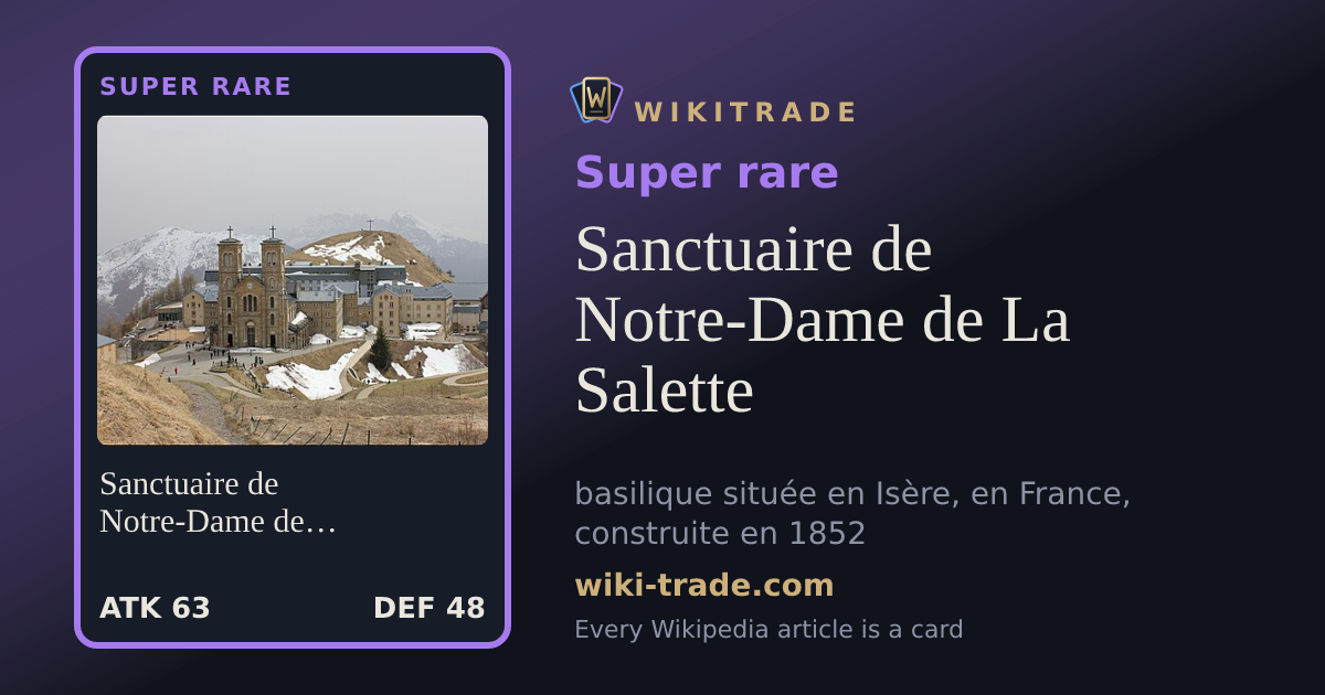 Sanctuaire de Notre-Dame de La Salette — Super rare card