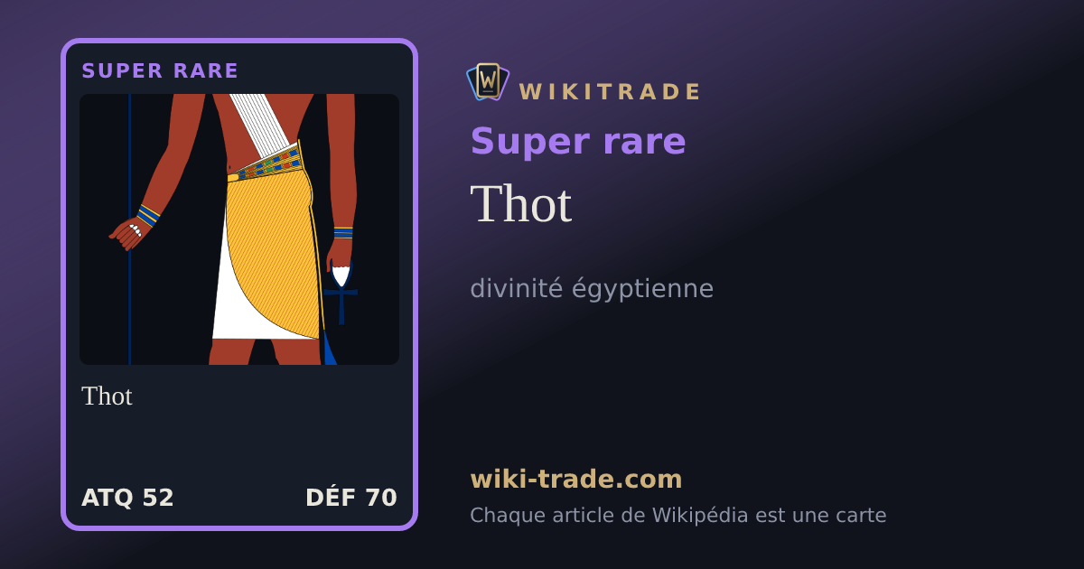 Thot — carte Super rare